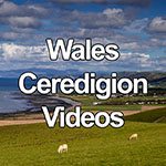 Videos featuring Ceredigion, Wales